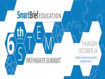 SmartBrief Education's 6th Annual STEM Pathways Summit Flyer